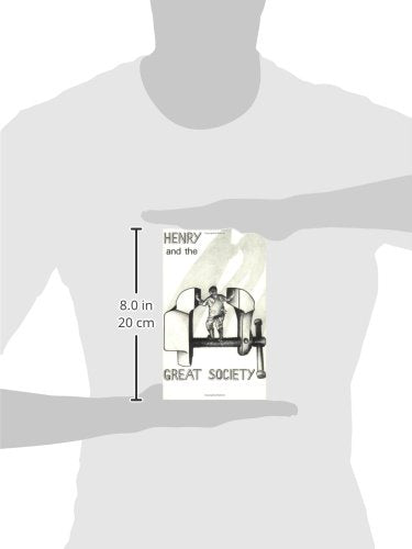 Henry and the Great Society: A novel